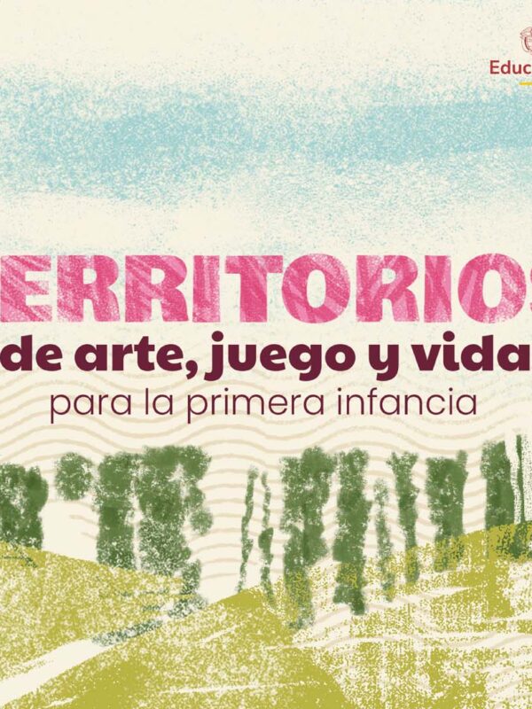 El arte, el juego y la cultura llegan a 80         municipios para transformar la educación,               el cuidado y el desarrollo integral de la           primera infancia en Colombia