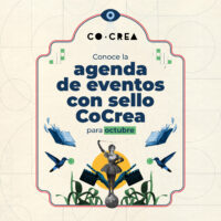 Conoce la agenda de eventos con Sello CoCrea para octubre