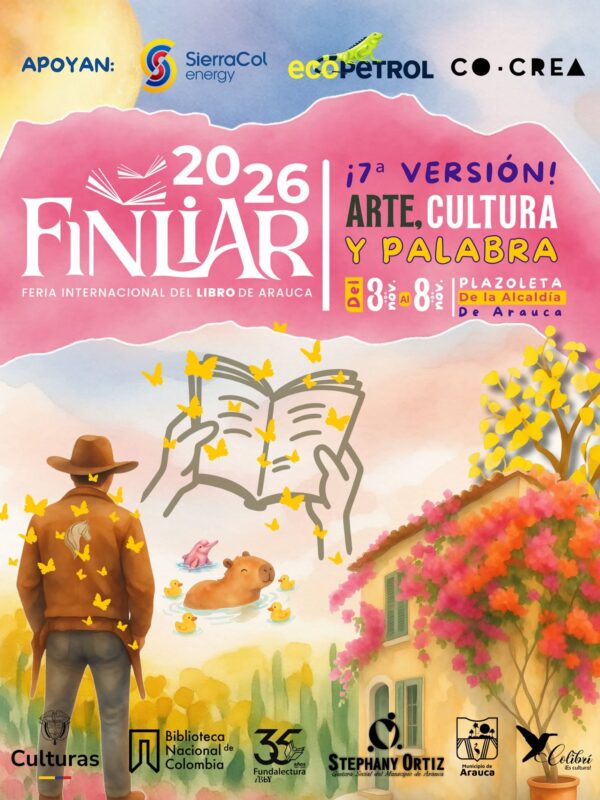 La Feria Internacional del Libro de Arauca: arte, cultura y palabra en la Orinoquía